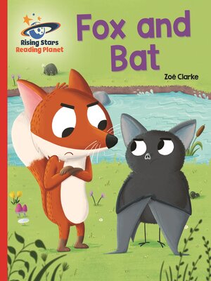 cover image of Reading Planet--Fox and Bat--Red A